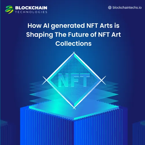 How AI Generated NFT Arts is Shaping The Future of NFT Art Collections feature image